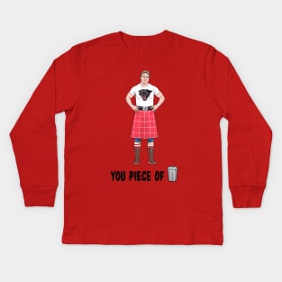 You Piece Of Garbage Kids Long Sleeve T-Shirt